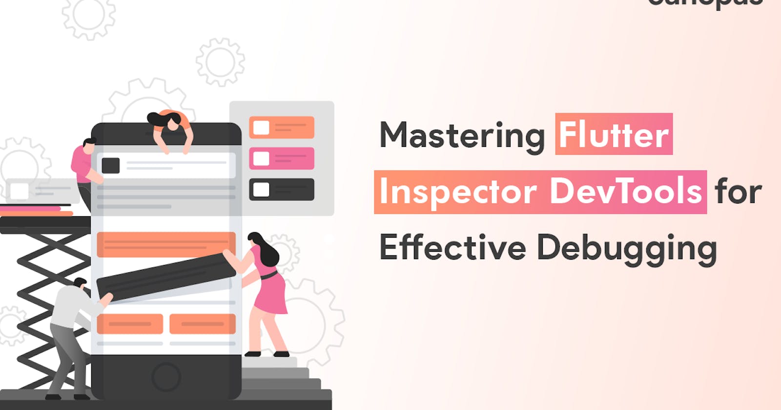 Optimizing Flutter Apps by Mastering Flutter Inspector DevTools for Effective Debugging
