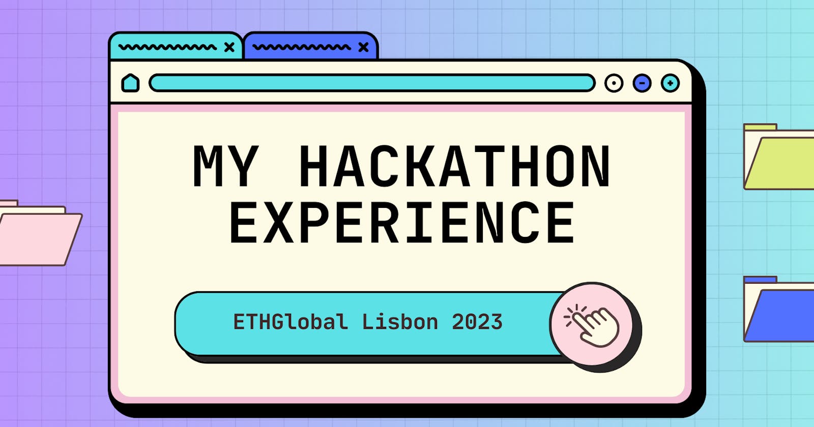 My Hackathon Experience: ETHGlobal Lisbon