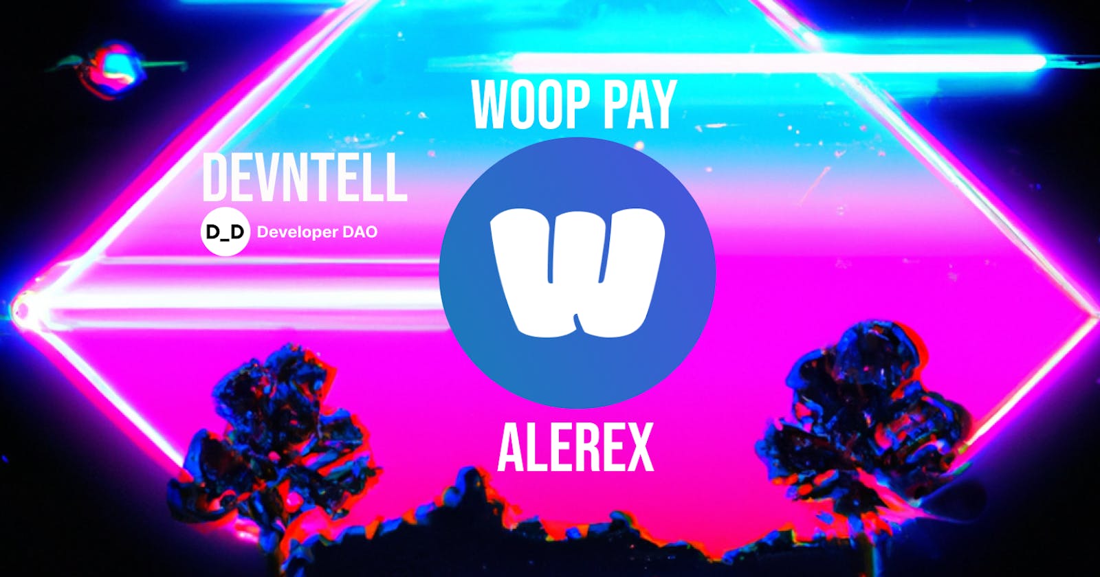 DevNTell - Woop Pay