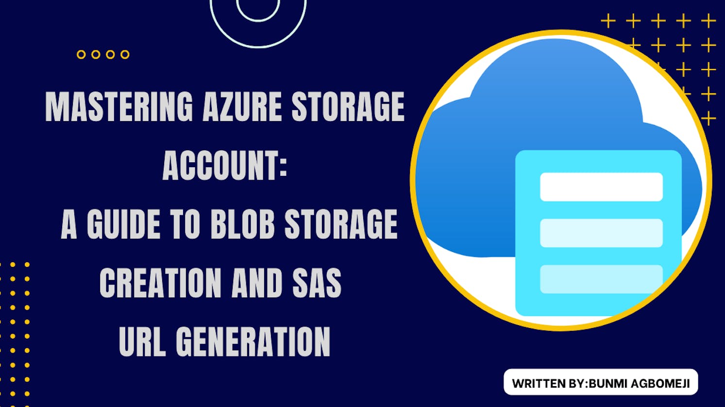 Mastering Azure Storage Account: A Guide to Blob Storage Creation and SAS URL Generation