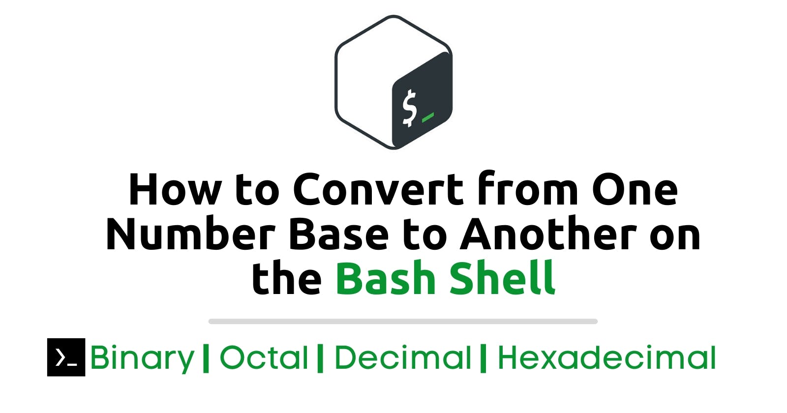 How to Convert from Other Bases to Decimal and from Decimal to Octal and Hexadecimal on the Bash Shell