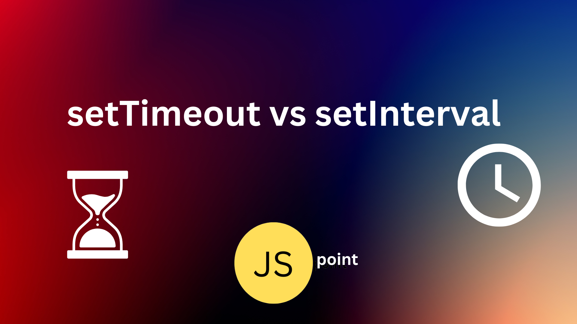 #settimeout-vs-setinterval On Hashnode