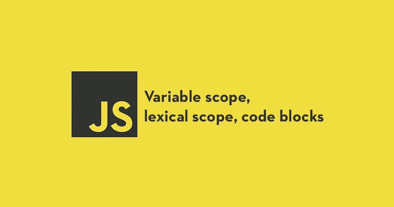[JavaScript] Mastering Scope - for Beginners