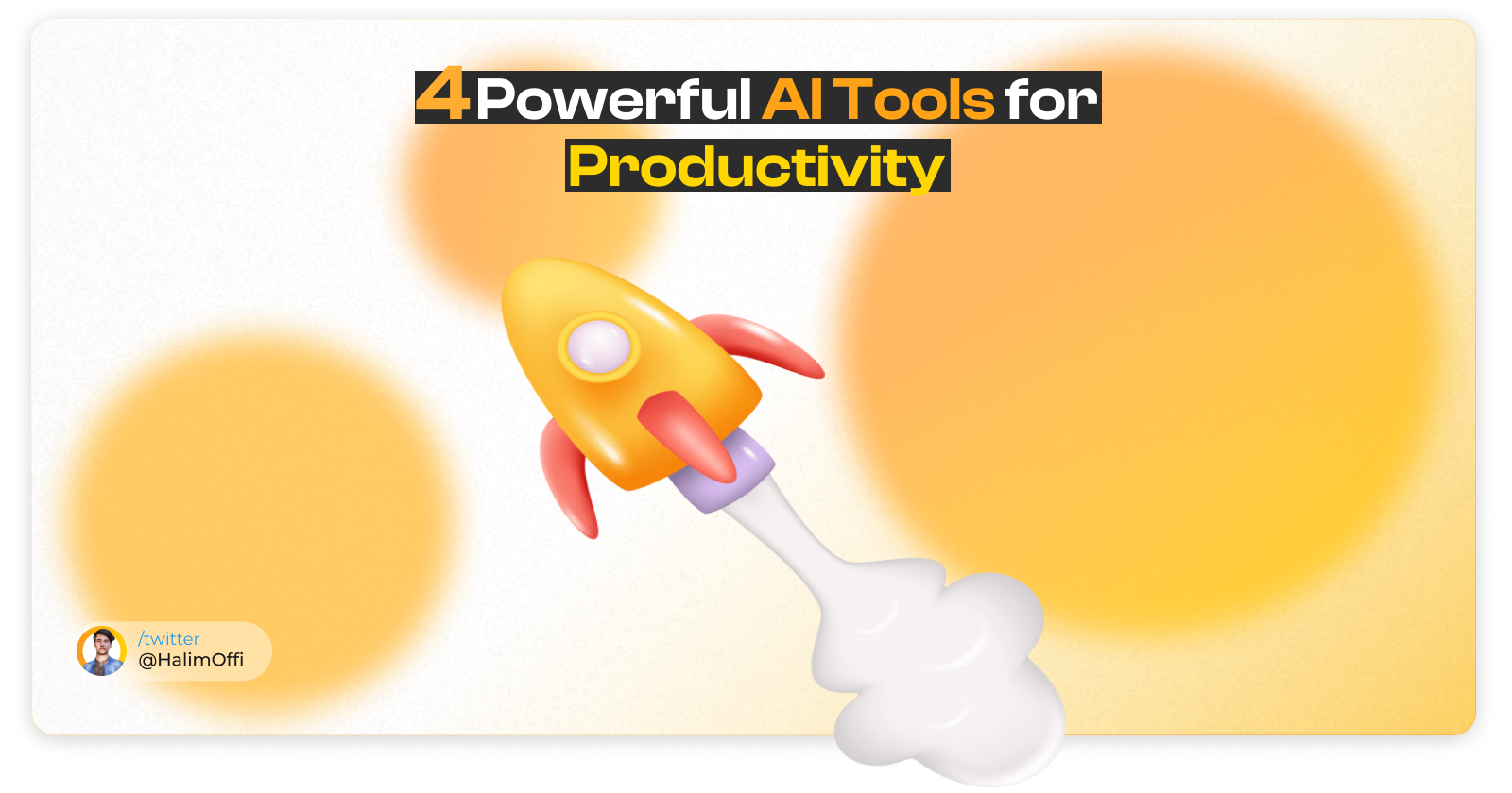 4 Powerful AI Tools to save Hours of Work