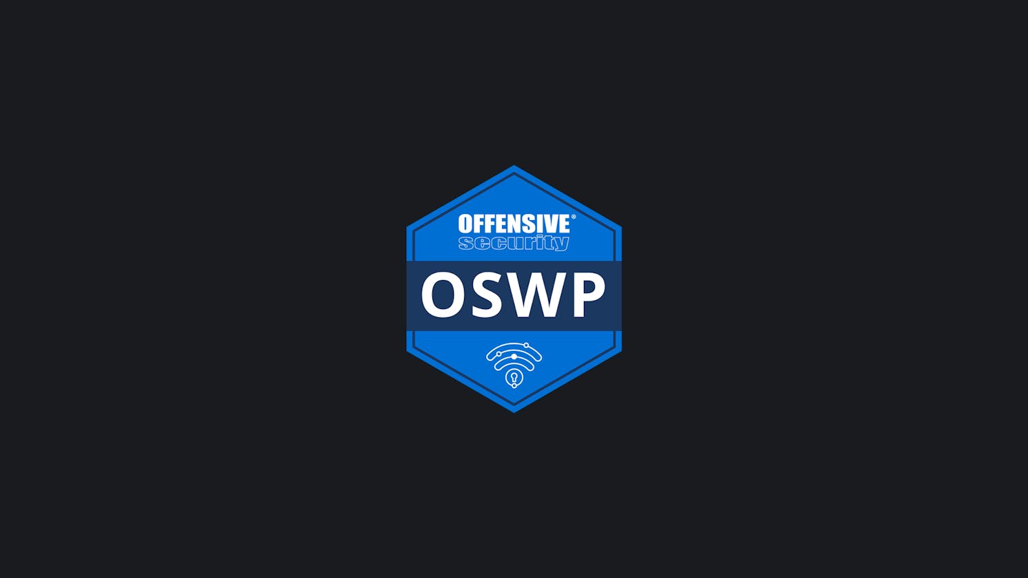 OSWP - Foundational Wireless Network Attacks - Review (2023)