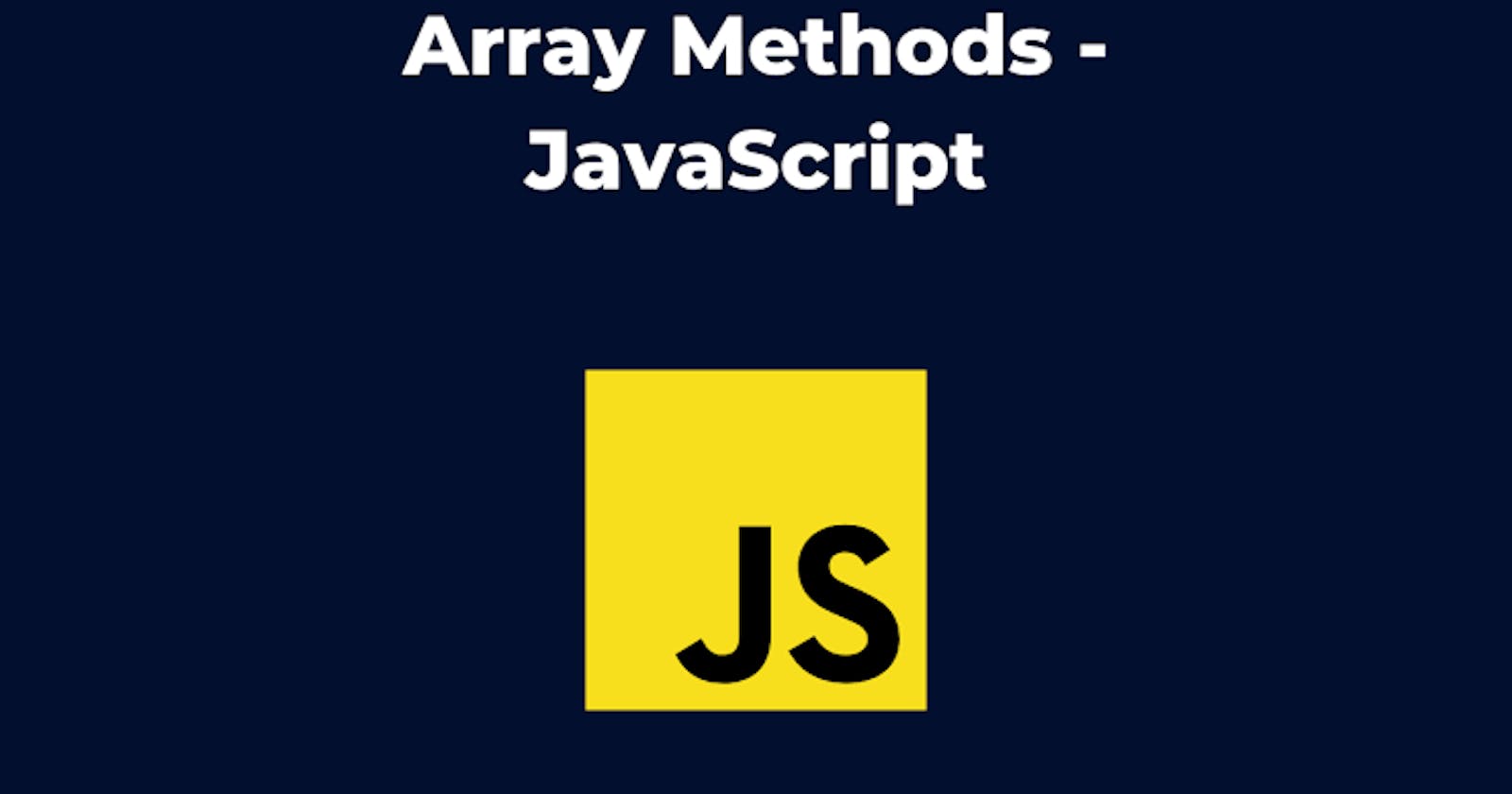 Mastering JavaScript Array Methods: Boosting Efficiency and Productivity"
