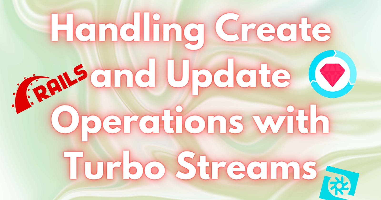 Handling Create and Update Operations with Turbo Streams in Rails 7 (rspec tests included)