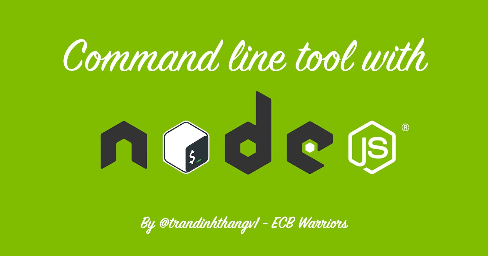 Build Command-line Interface (CLI) tool với Nodejs