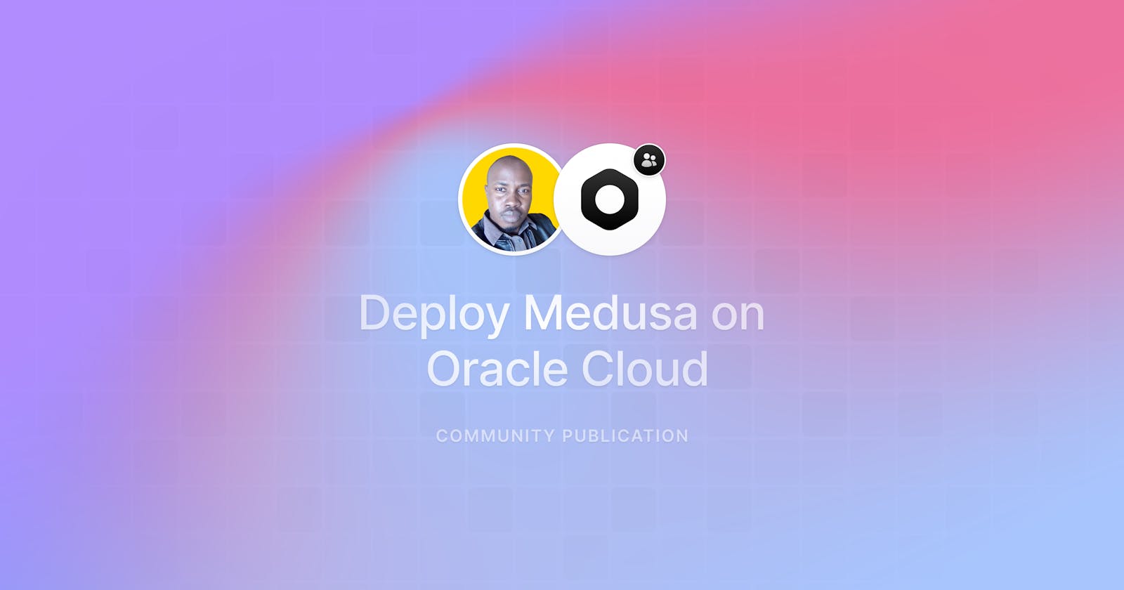 Deploying Medusa to Oracle Cloud