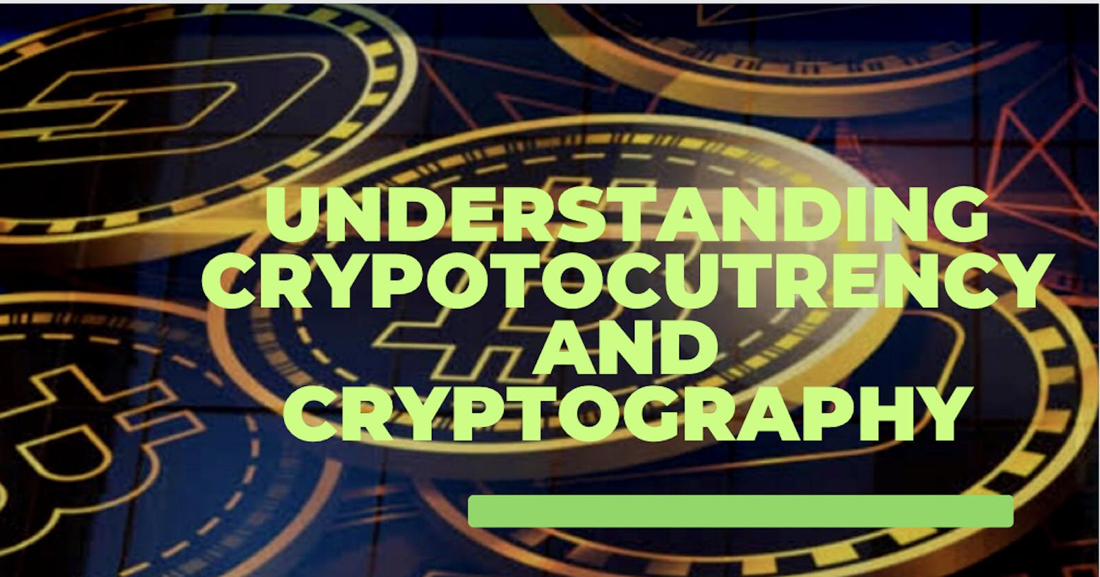 Cracking the code: Understanding cryptocurrency and Cryptography.