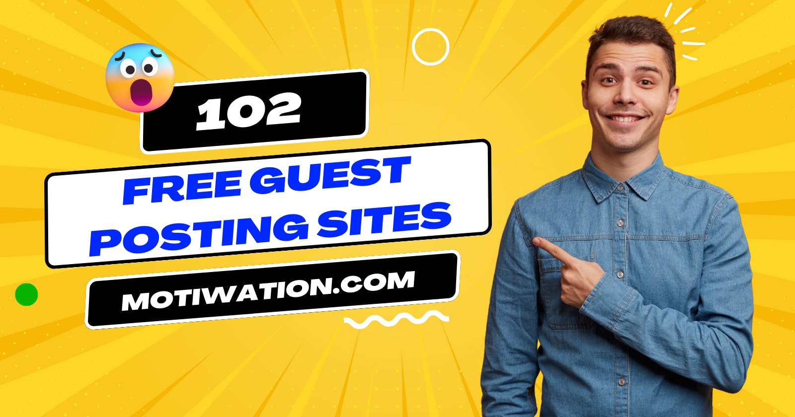 102 Free guest posting sites you must check out in 2023!