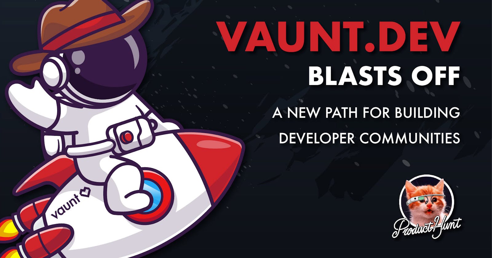 Vaunt.Dev Blasts Off