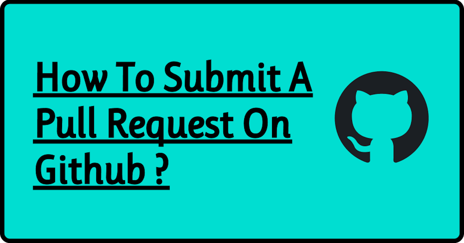 How To Submit A Pull Request On Github ?
