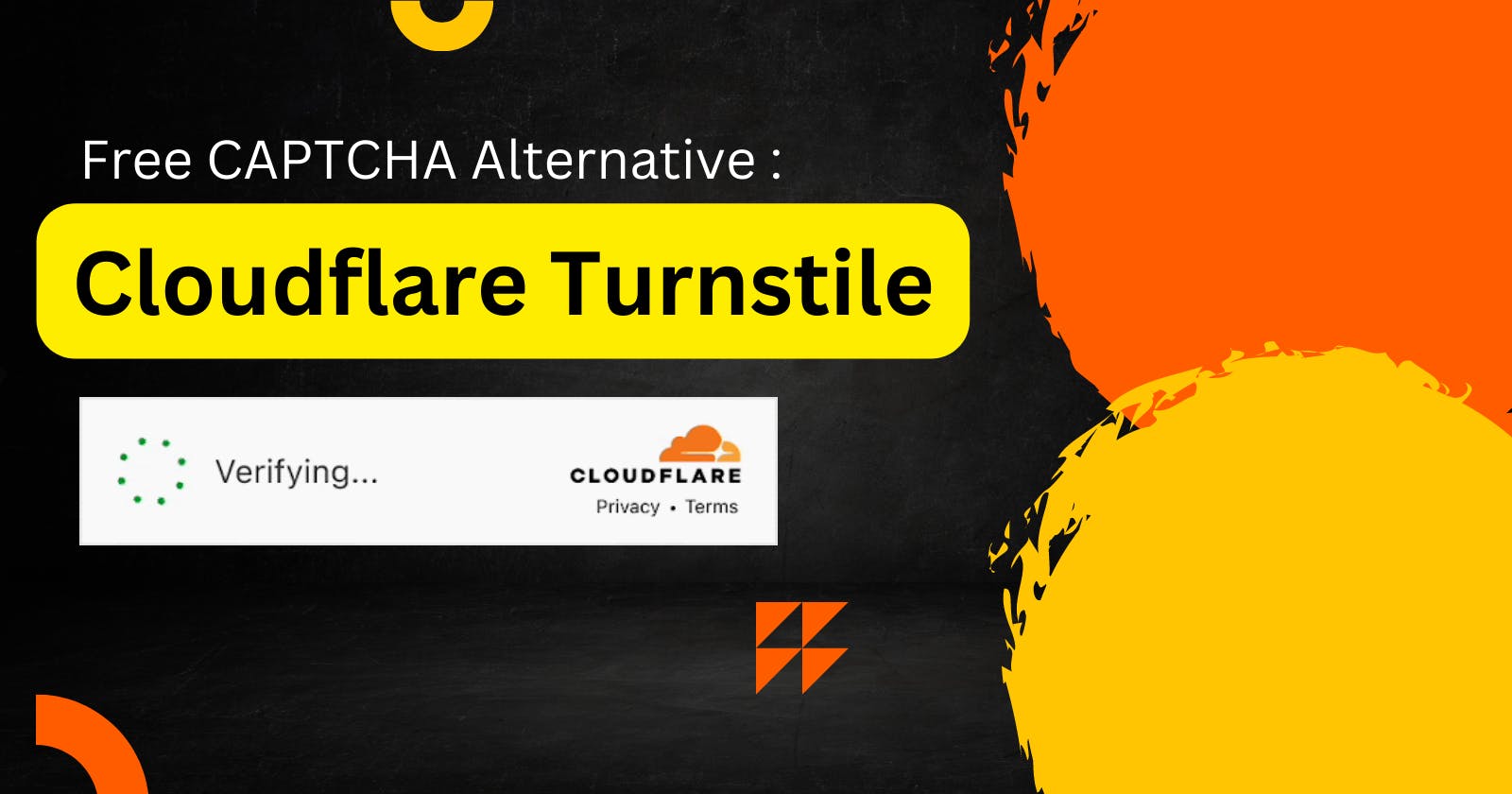 Free Google reCAPTCHA Alternative: Cloudflare Turnstile