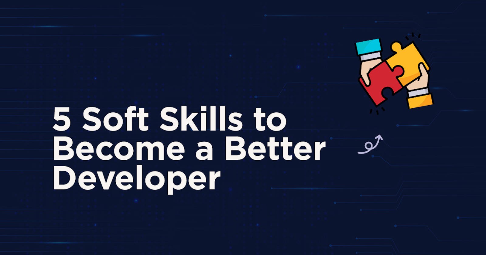 5 soft Skills for Developers