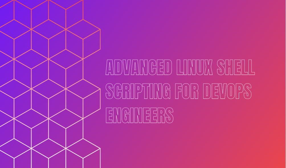 Advanced Linux Shell Scripting for DevOps Engineers with User management