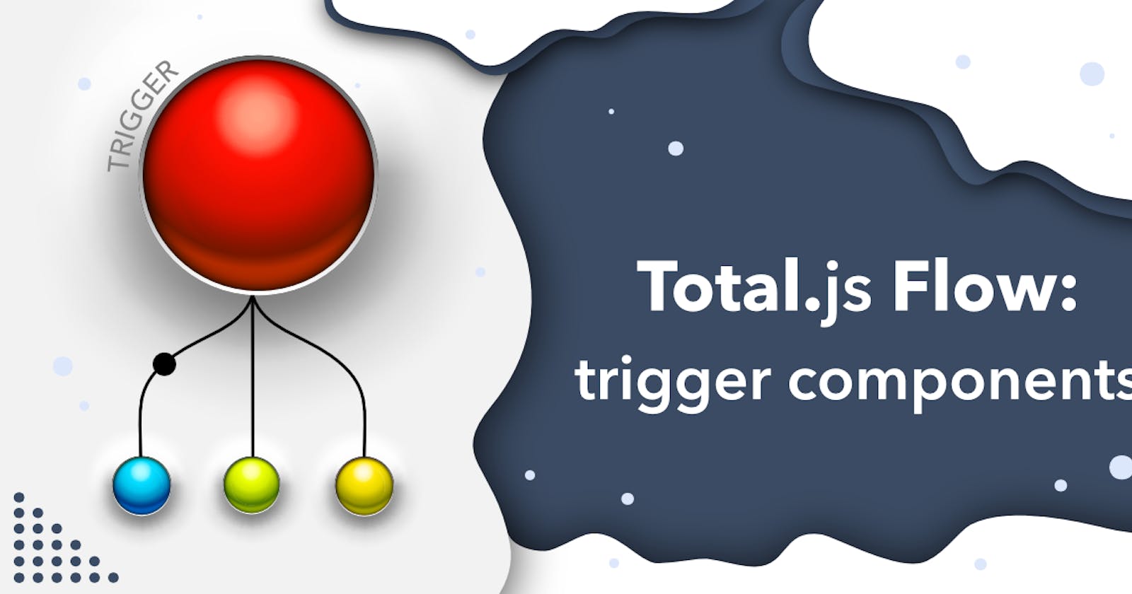 Totaljs Flow: trigger components