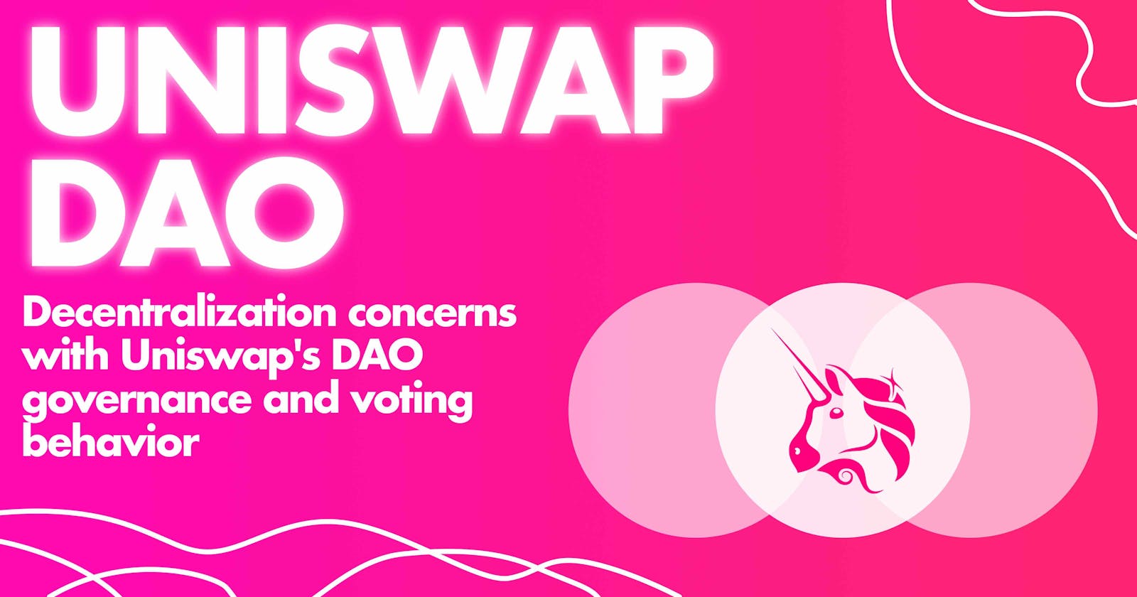 Decentralization concerns with Uniswap's DAO governance and voting behavior