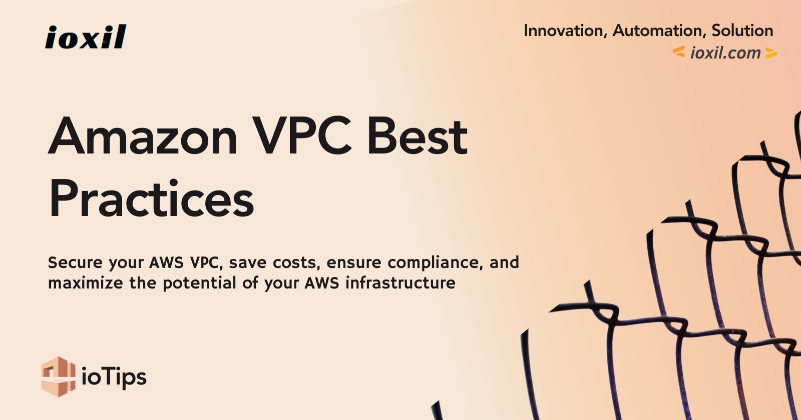 ioTips: Best Practices for Amazon Virtual Private Cloud (VPC)
