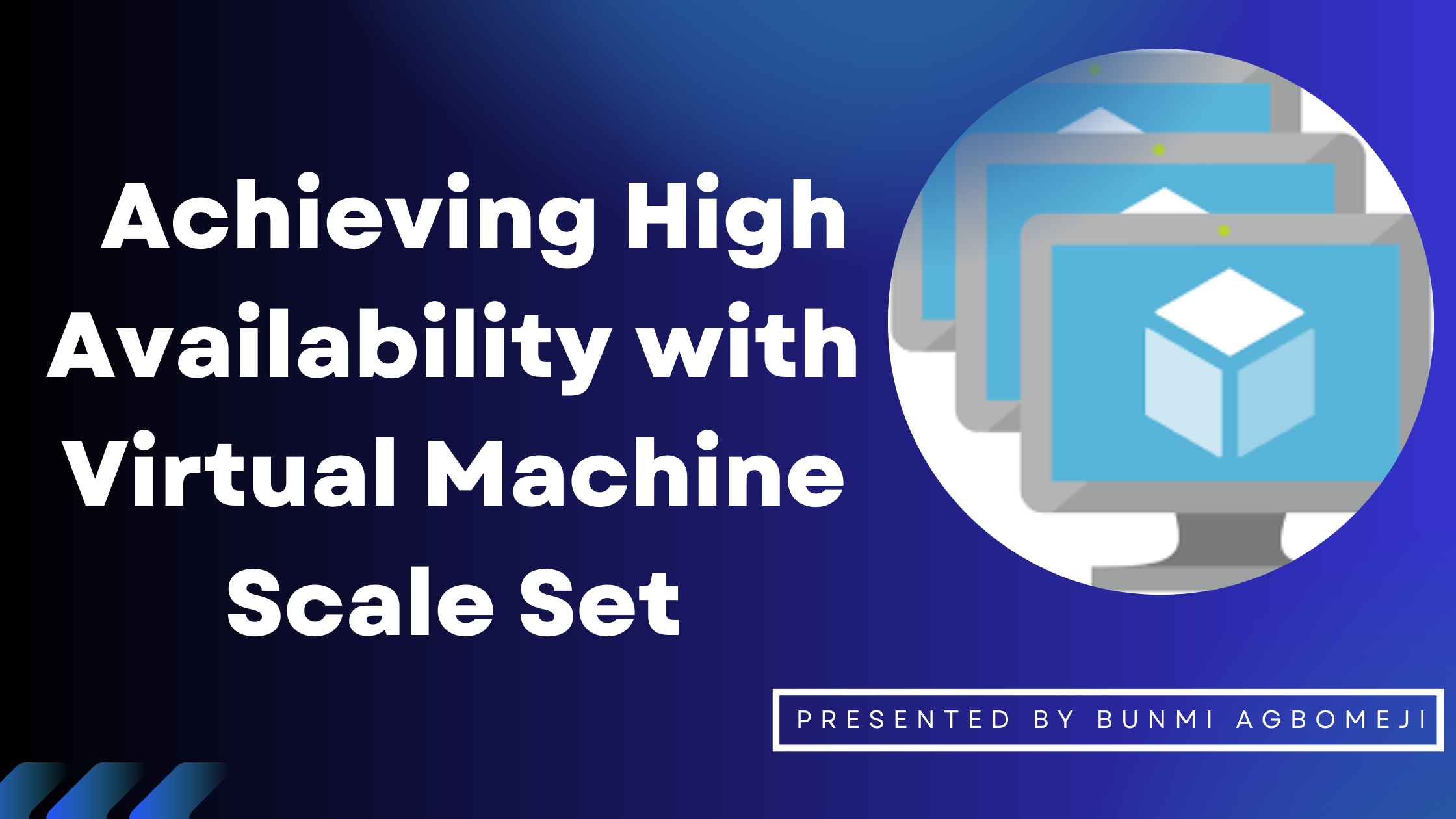 Achieving High Availability with Virtual Machine Scale Sets