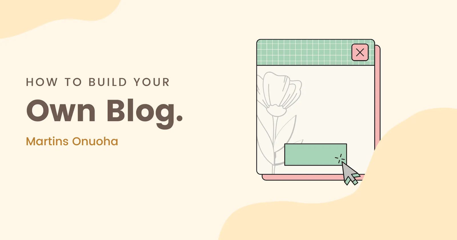 How to Build A Personal Blog