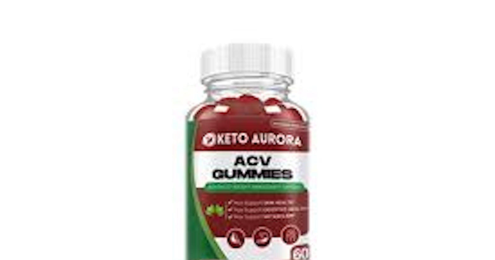 Keto Aurora ACV Gummies Review and Price