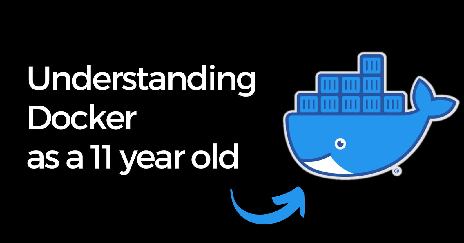 Understanding Docker - as an 11 year old