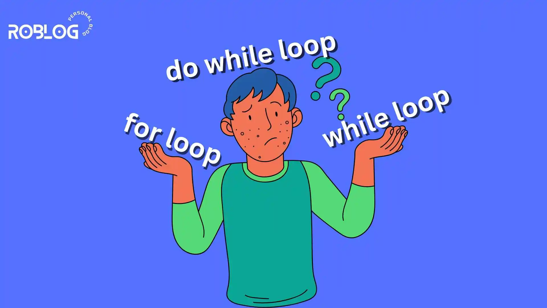 Choosing the Right Type of Loop (robiul.dev)