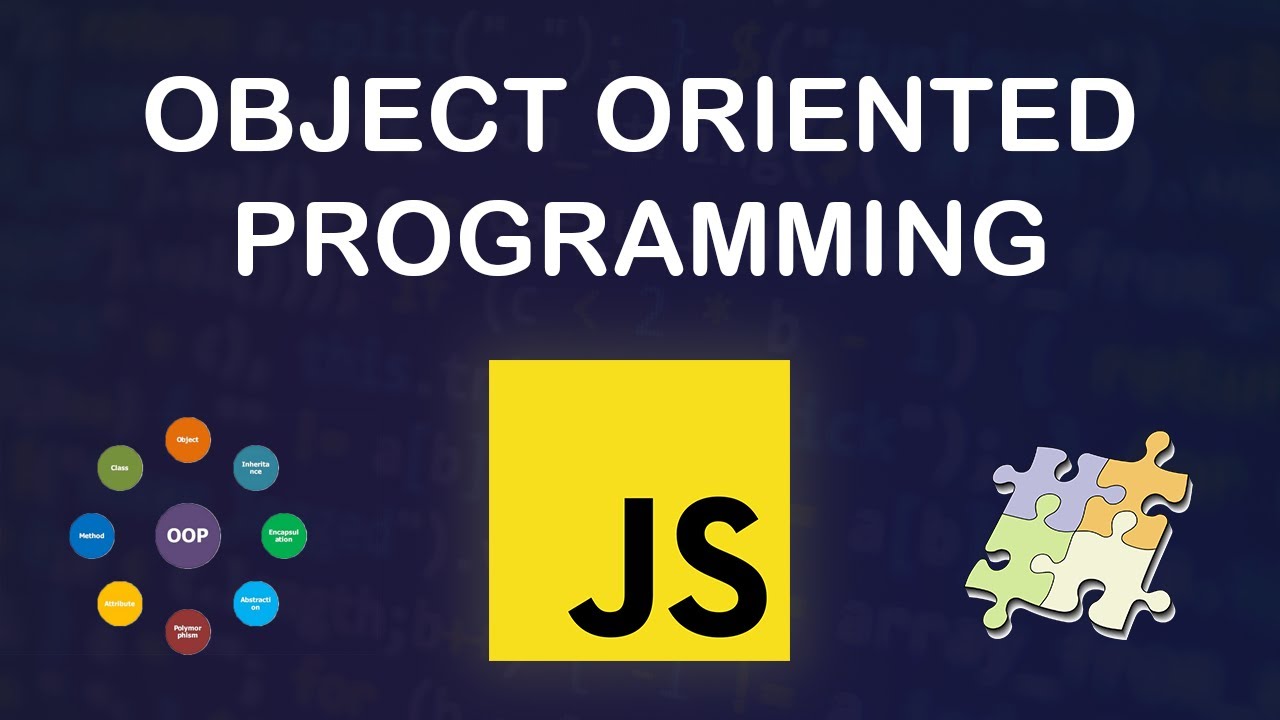 Mastering Object-Oriented Programming in 
                                         JavaScript