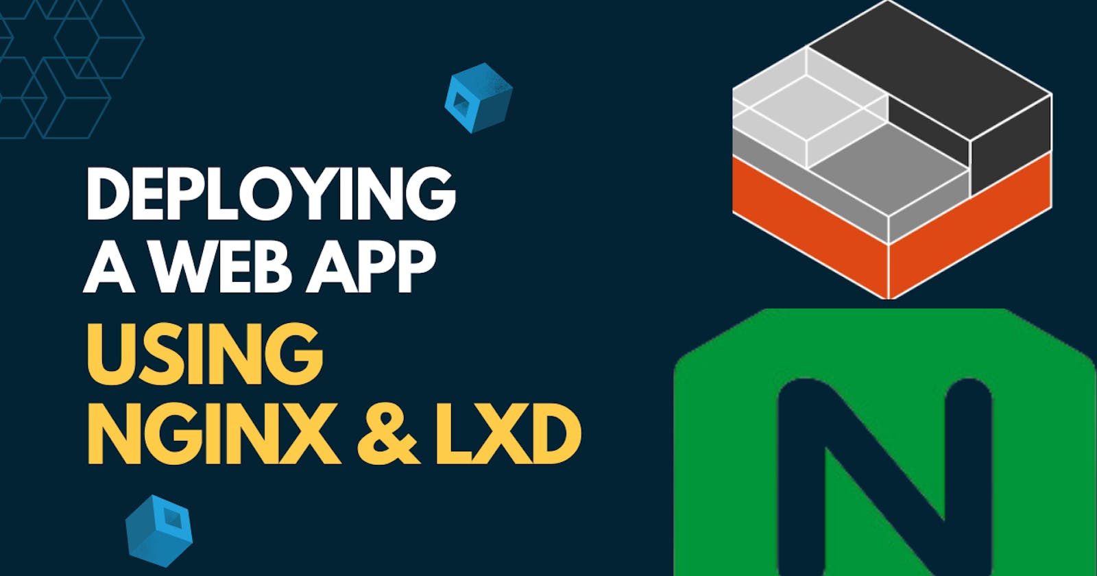 Setting Up a Web Application on a System Container: A Guide to Using LXD and Nginx