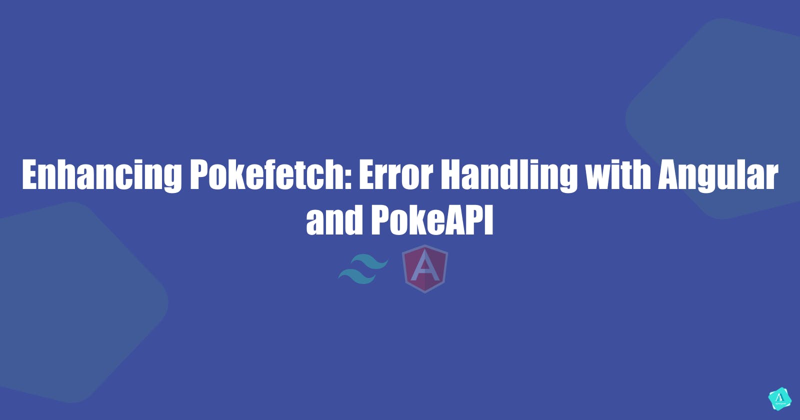 Enhancing Pokefetch: Error Handling with Angular and PokeAPI