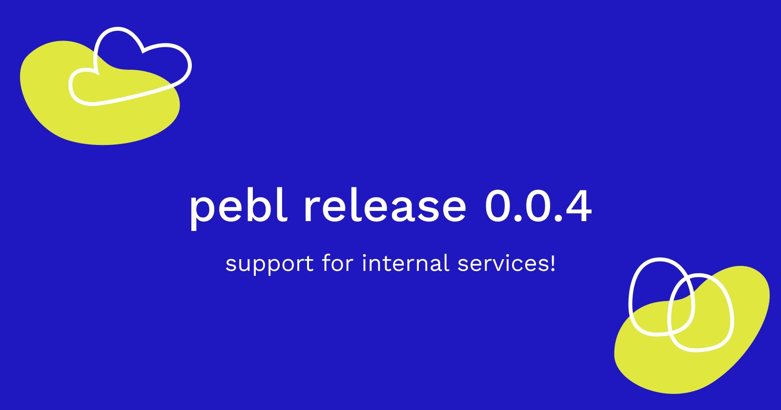 Pebl Release 0.0.4!