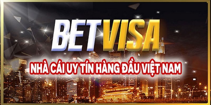 Đánh giá nhà cái Betvisa - Trung tâm cá cược uy tín nhất Châu Á
