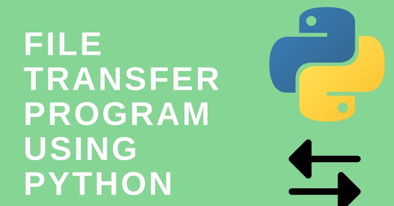 ⚡ Python File Transfer 'Project' ⚡