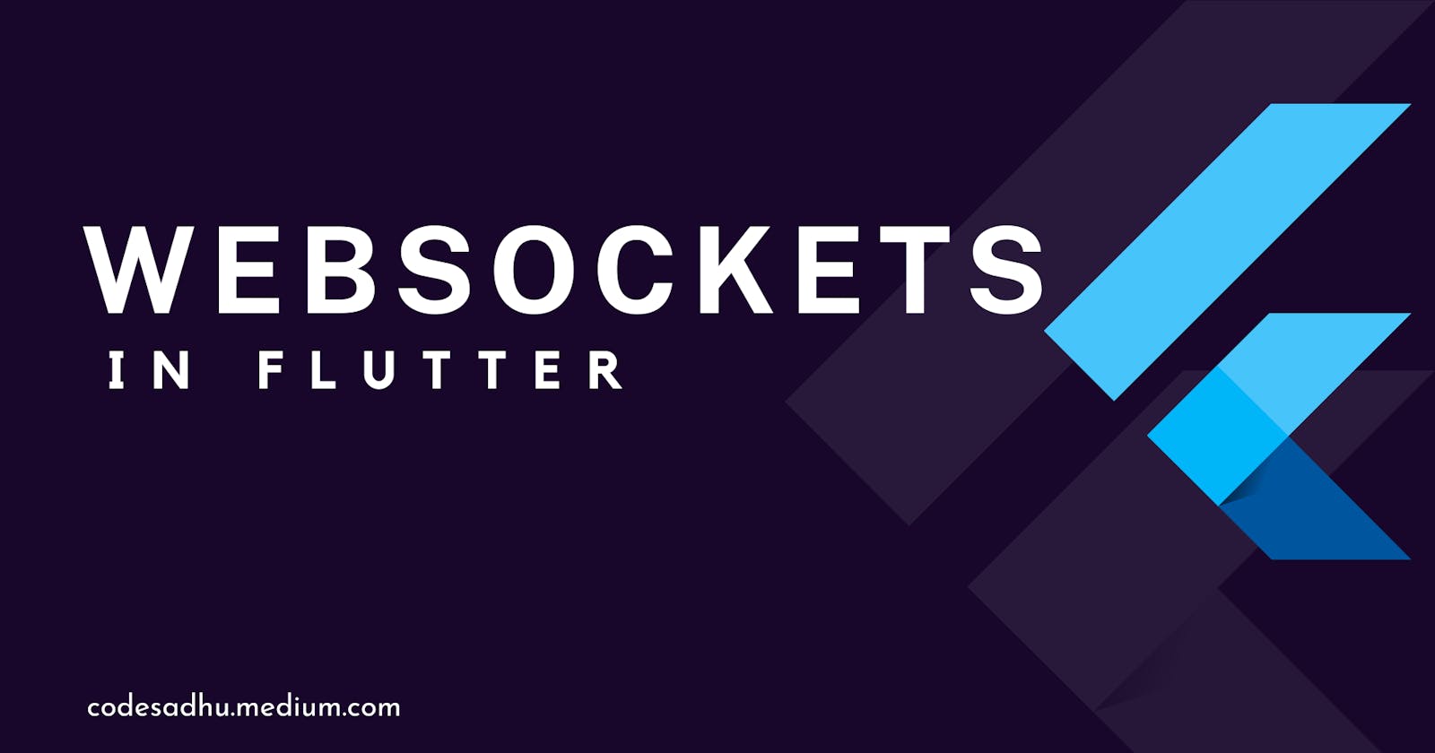 Websockets - What are those and how to use them in Flutter