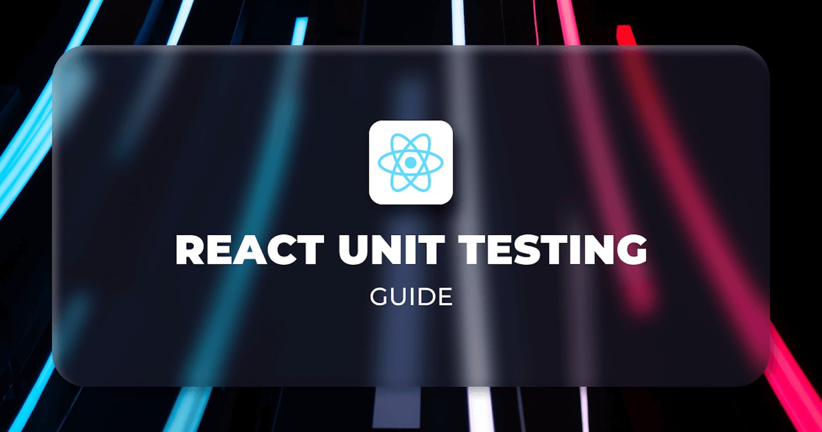 React Unit Testing