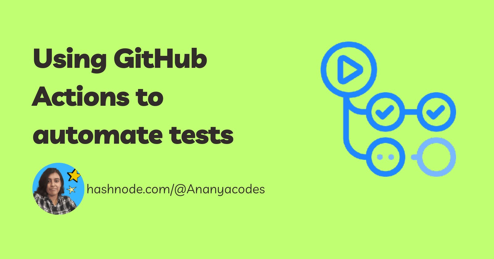 Using GitHub Actions to automate tests