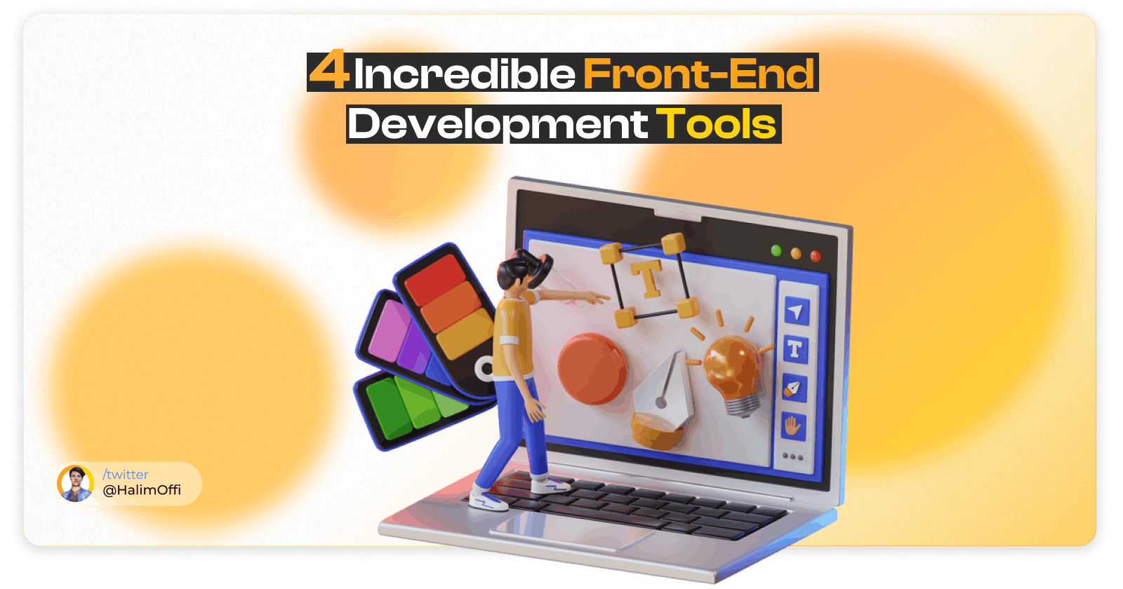 4 Incredible Front-End Development Tools That You Should Know