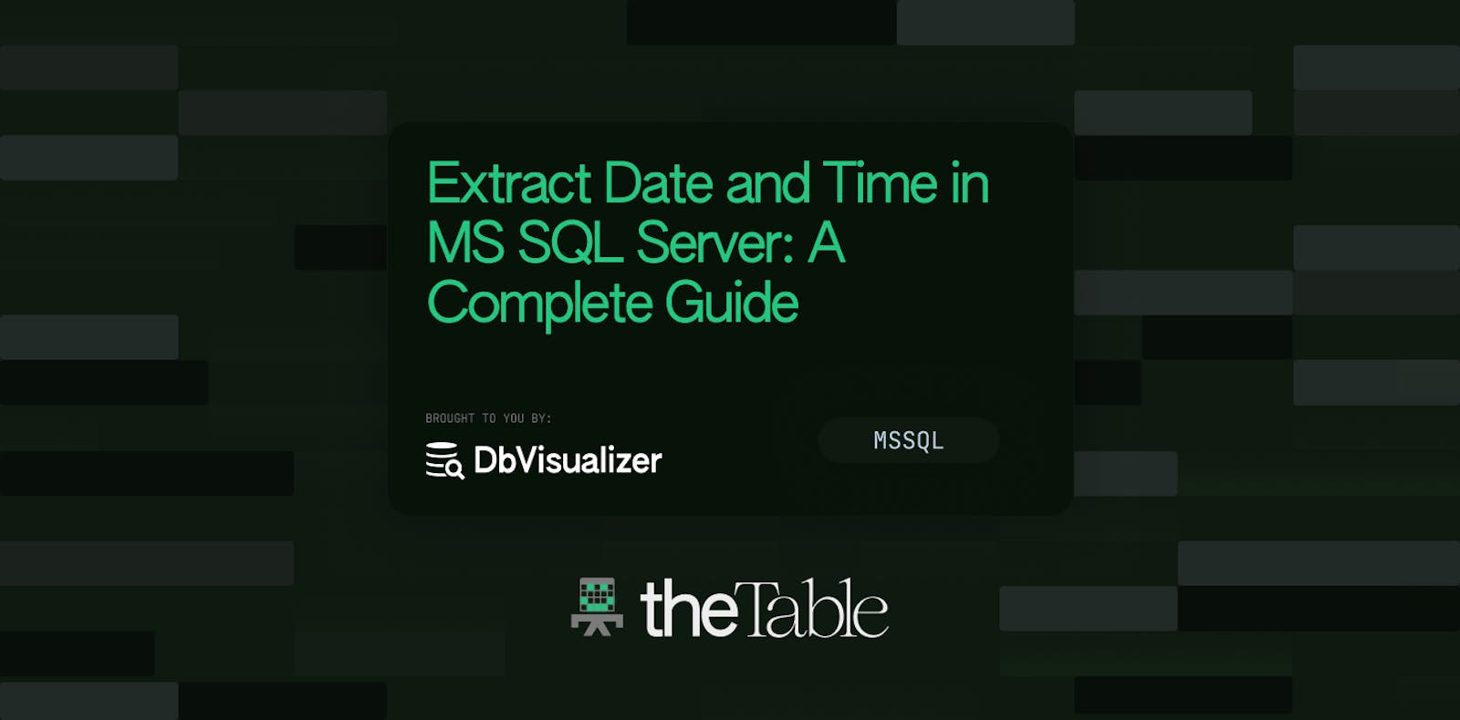 Extracting Time and Date in MS SQL Server: A Comprehensive Guide