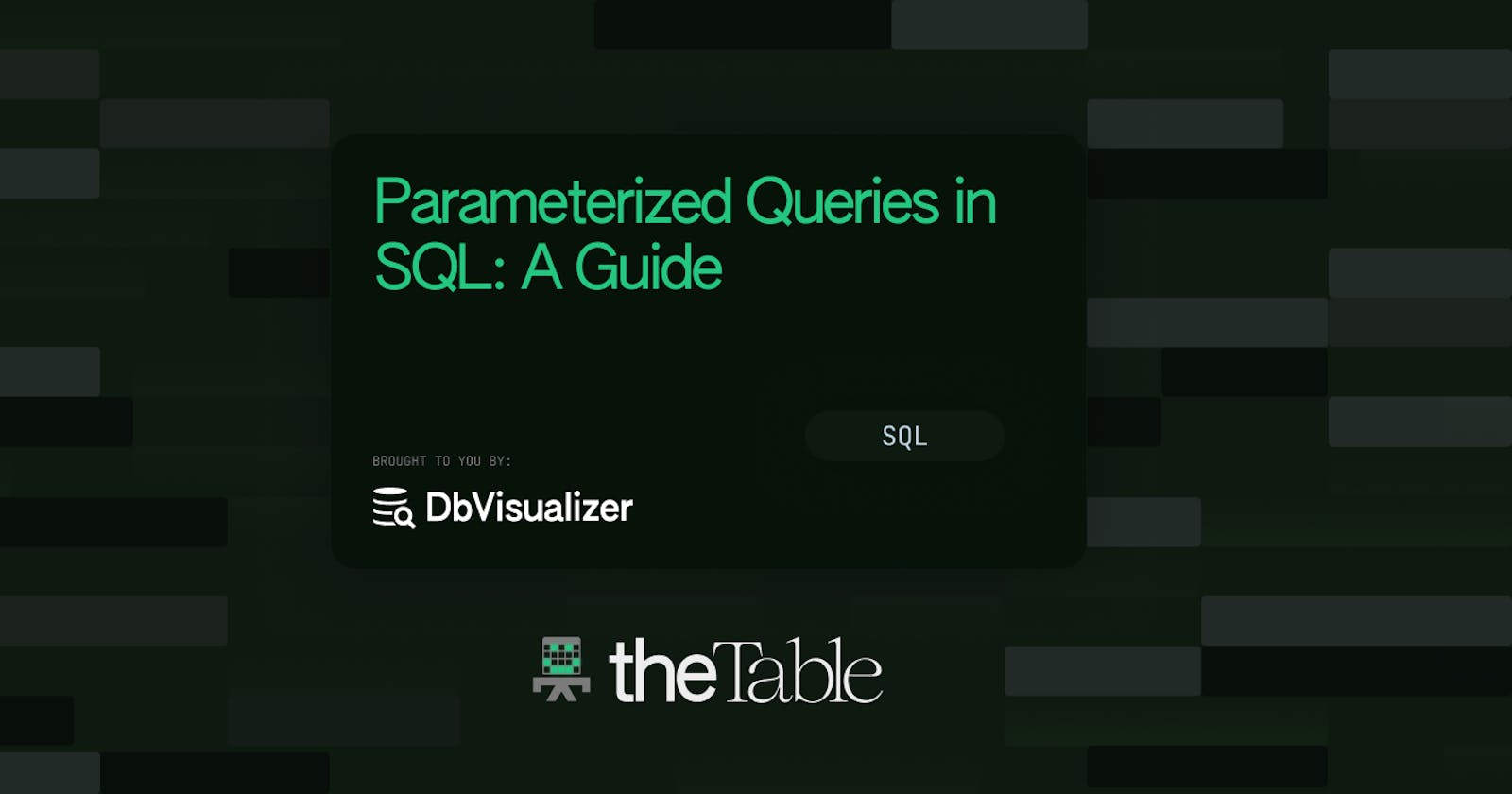Parameterized Queries in SQL – A Guide