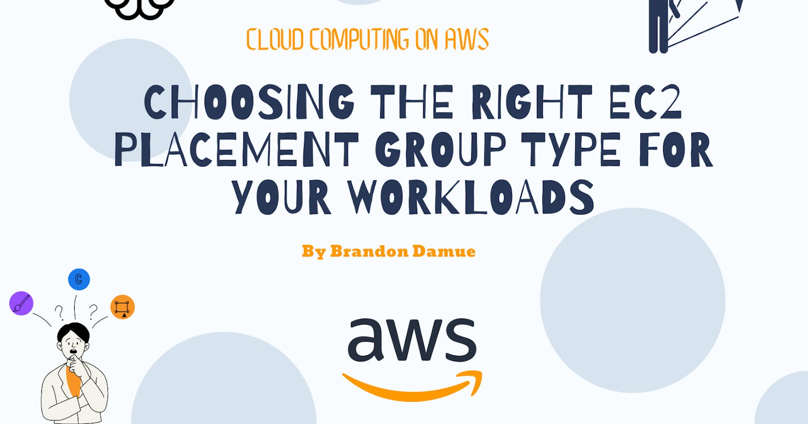 Choosing the Right EC2 Placement Group Type for Your Workloads
