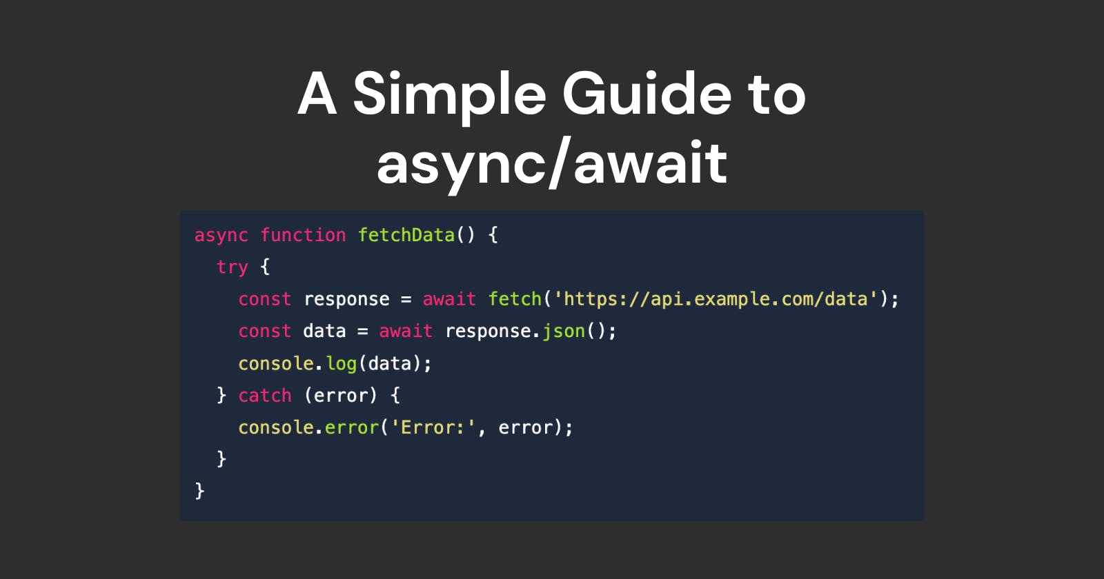 A guide to Async/Await