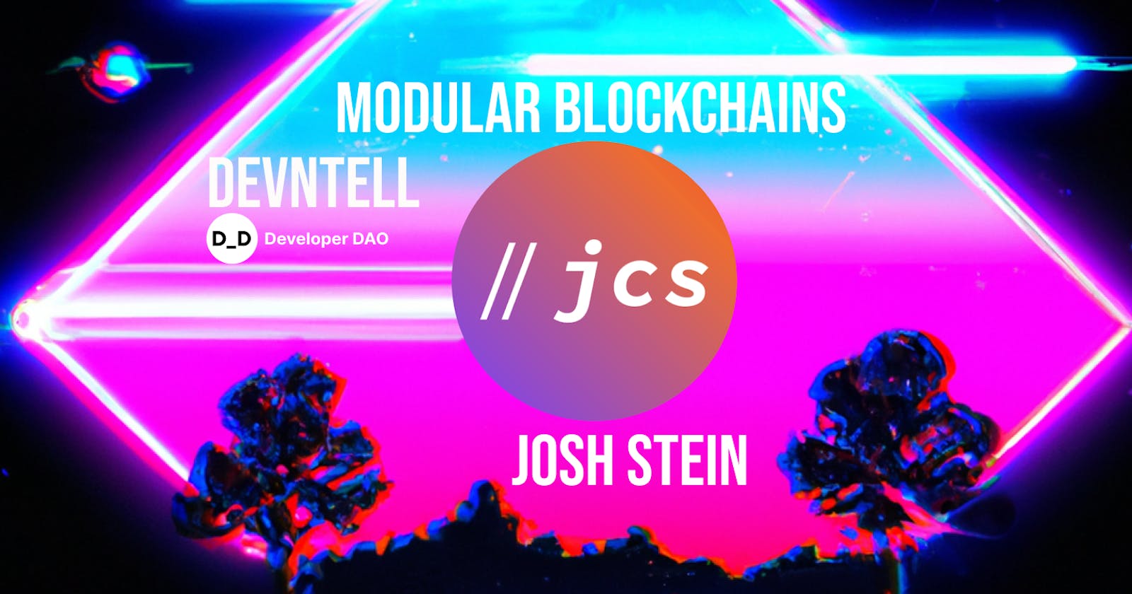 DevNTell - Modular Blockchains
