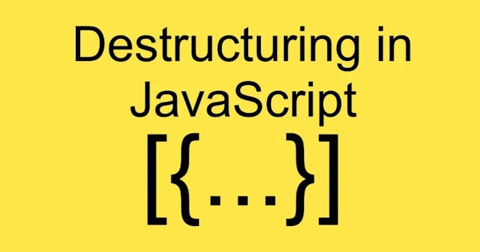 [JavaScript] Object & Array Destructuring