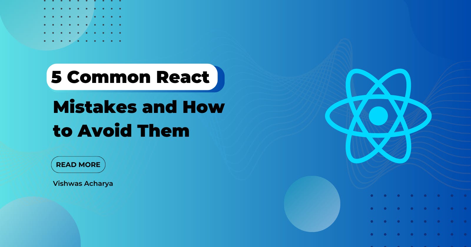 5 Common React Mistakes and How to Avoid Them