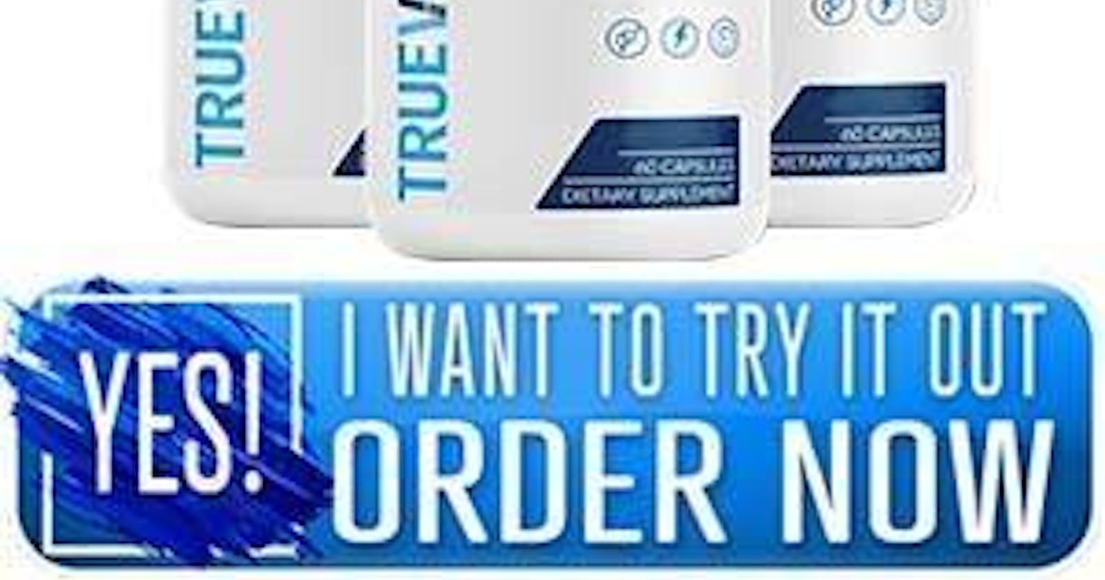 True Vitality Male Enhancement: Elevate Your Bedroom Confidence