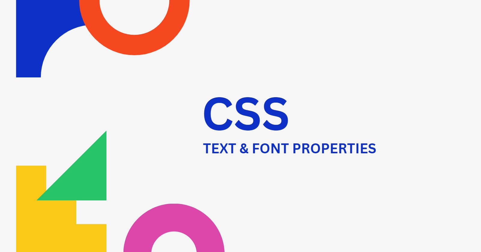 Text & Font Properties