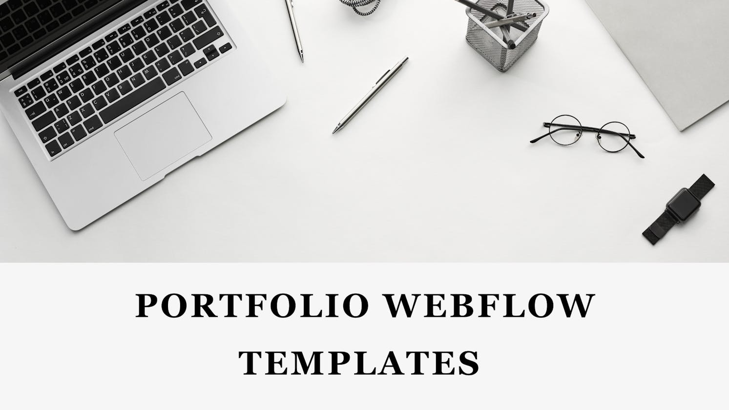 Top 5 Portfolio Webflow Templates For Your Portfolio Website