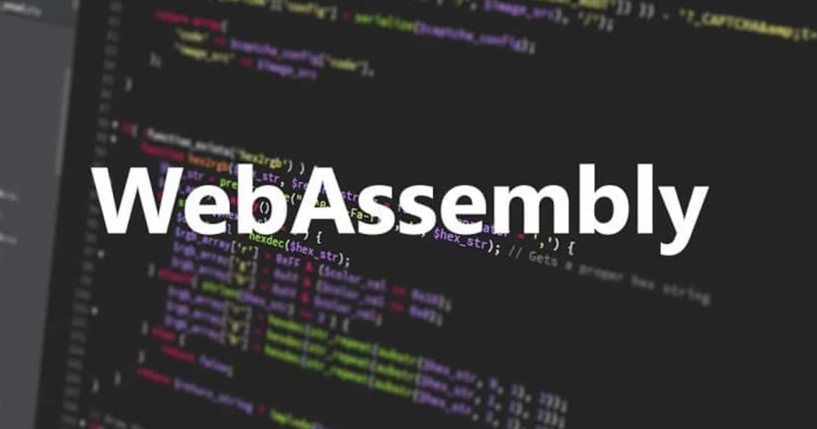 WebAssembly (WASM): A new development paradigm for the web.