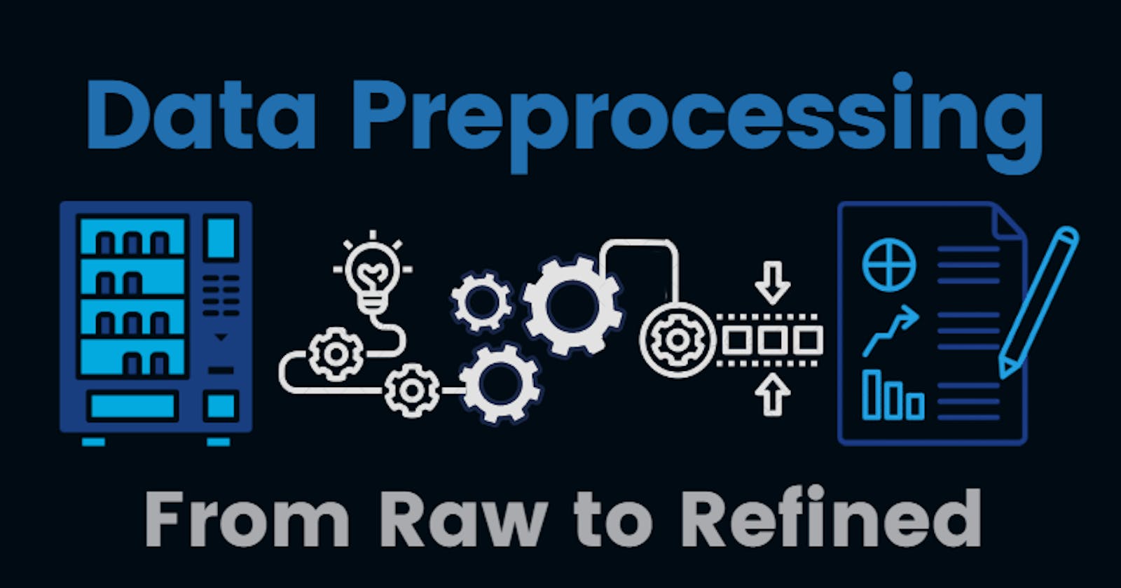 Data Preprocessing: From Raw to Refined